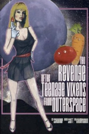 the revenge of the teenage vixens from outer space