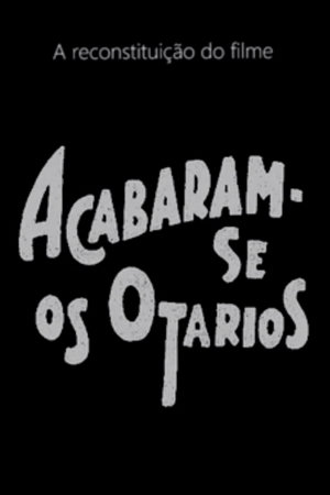 acabaram-se os otários