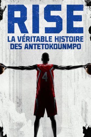 Rise : La véritable histoire des Antetokounmpo