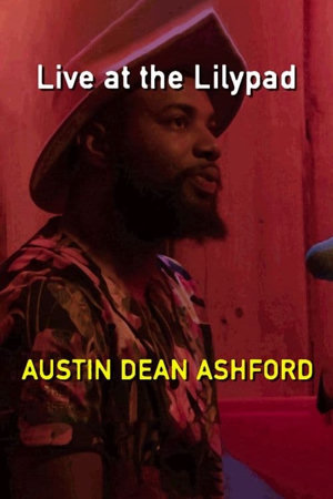 austin dean ashford: live at the lilypad