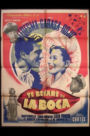 te besaré en la boca