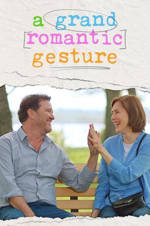 a grand romantic gesture