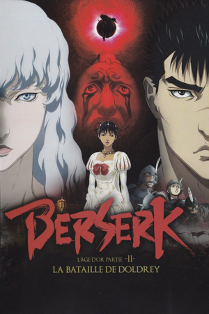 berserk, l'âge d'or - partie 2 - la bataille de doldrey