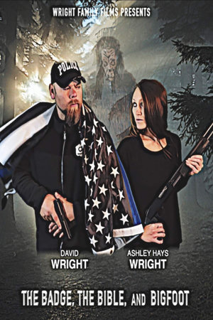 the badge, the bible, and bigfoot