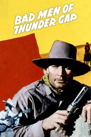 bad men of thunder gap