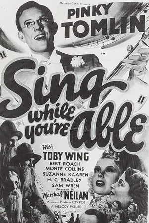 sing while you're able