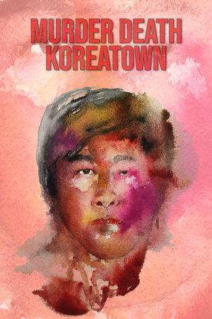murder death koreatown