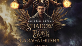 "Shadow and Bone" Saison 2 : L'épopée fantastique de Netflix débarque !