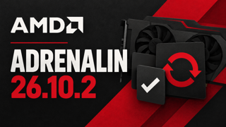 AMD Adrenalin 26.10.2 : Steam, vidéo et overlays au cœur des correctifs