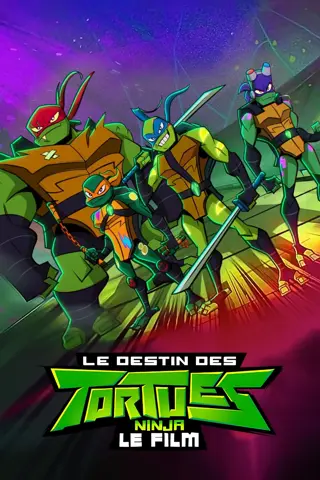 Le Destin des Tortues Ninja: Le film