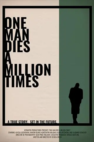 One Man Dies a Million Times
