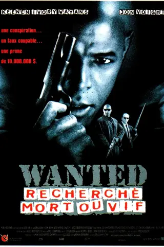 Wanted: Recherché mort ou vif
