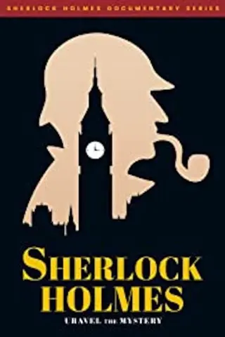 Sherlock Holmes: Unravel the Mystery