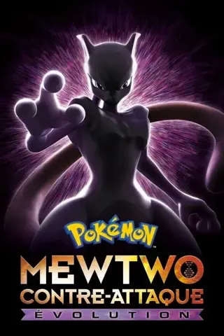 Pokémon: Mewtwo contre-attaque - Evolution