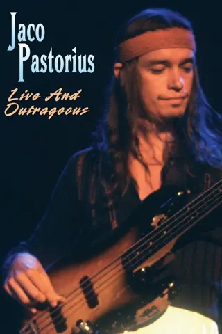 Jaco Pastorius - Live and Outrageous