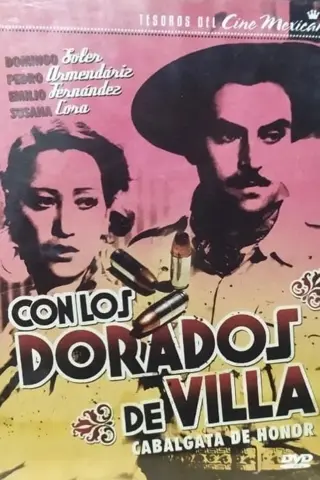 Con los Dorados de Villa