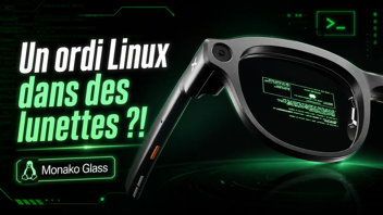 Monako Glass veut mettre un ordinateur Linux dans une paire de lunettes
