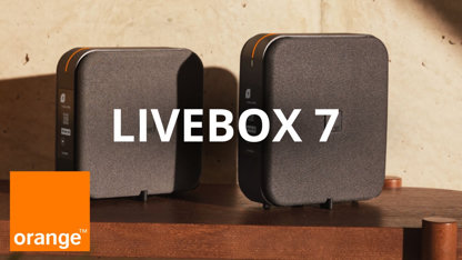 Orange dégaine la Livebox 7...et ça va fuser !