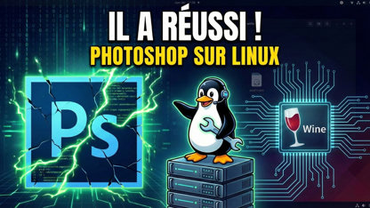 Adobe photoshop sur Linux : un hack Wine qui change (enfin) la donne