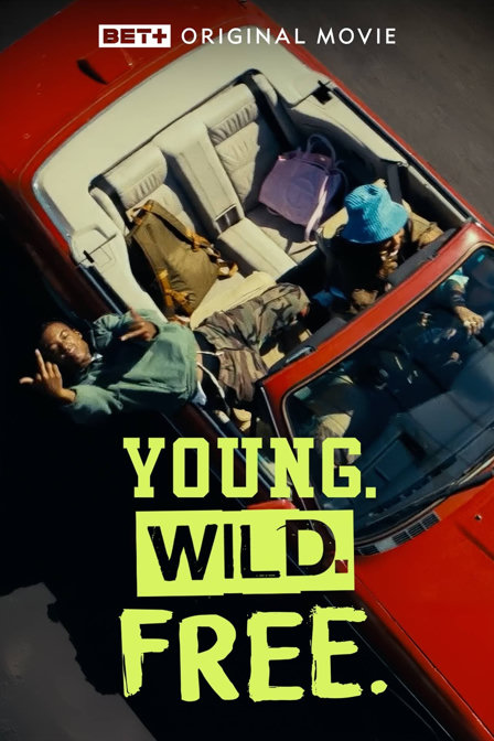young. wild. free.