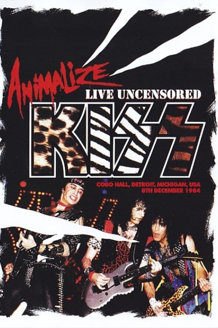 kiss: animalize live uncensored