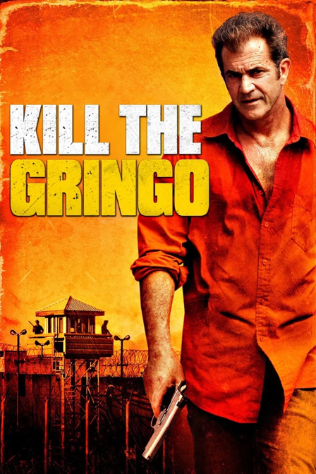 Kill the Gringo