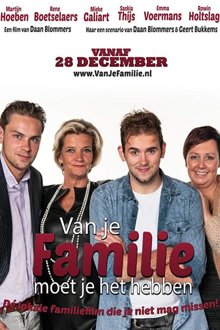 van je familie moet je het hebben