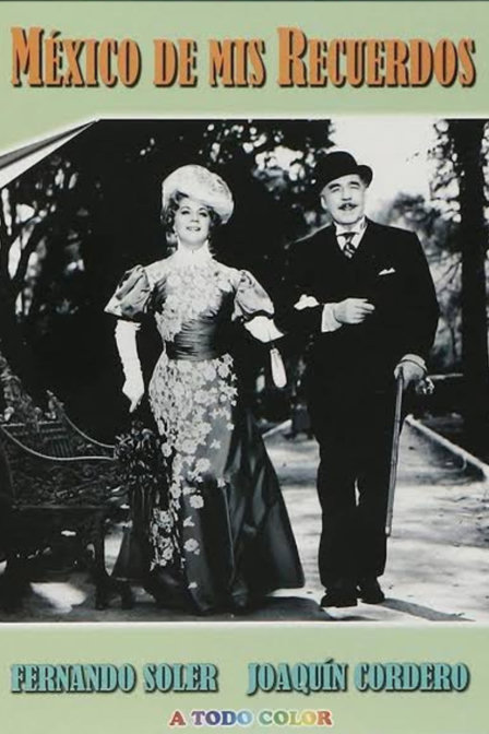 méxico de mis recuerdos