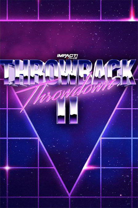 impact wrestling: throwback throwdown ii