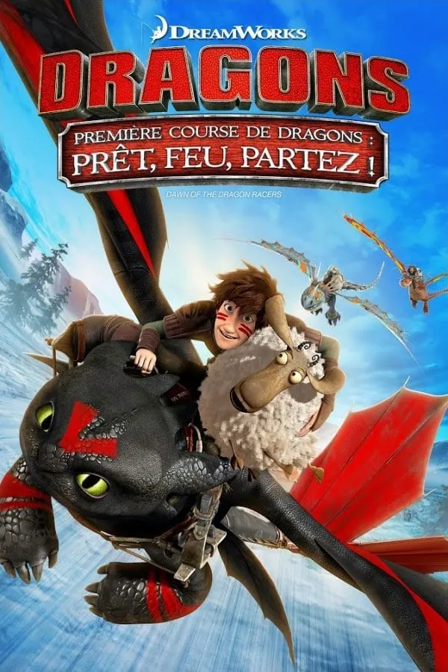 dragons : première course de dragons - prêt, feu, partez !