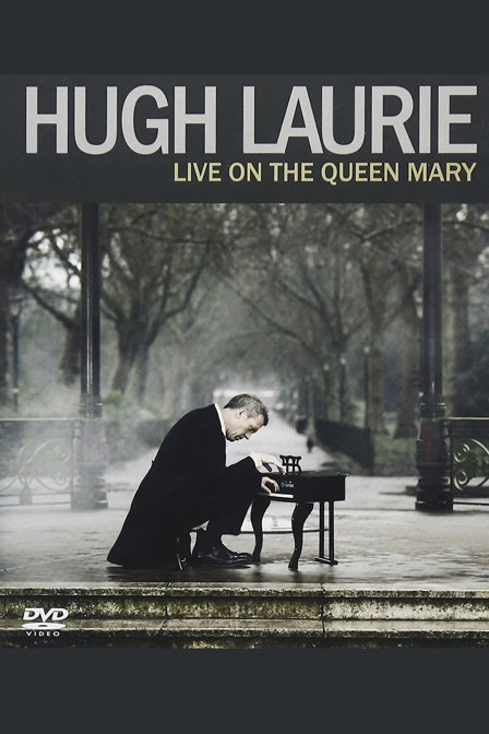 hugh laurie: live on the queen mary
