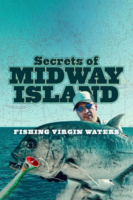 secrets of midway island: fishing virgin waters