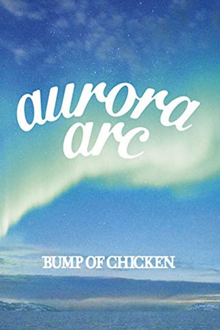 bump of chicken tour 2019 aurora ark tokyo dome