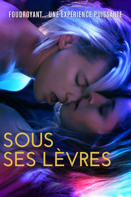 sous ses lèvres