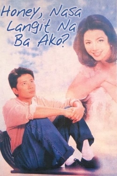 honey, nasa langit na ba ako?