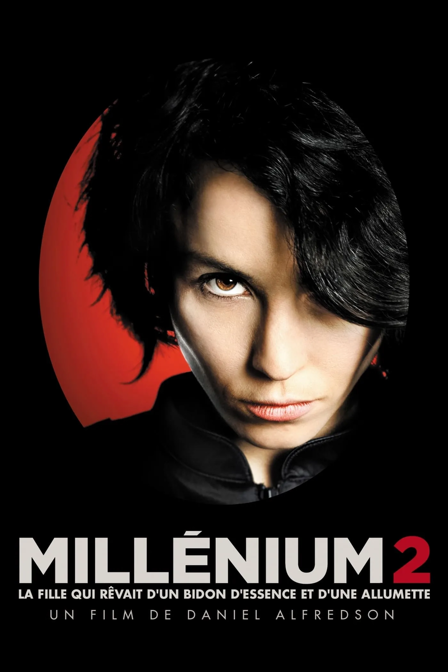 Millénium 2: La fille qui rêvait d'un bidon d'essence et d'une allumette