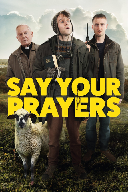 say your prayers