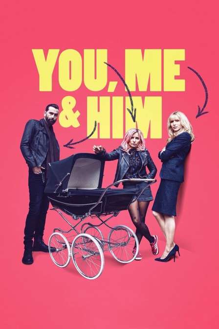 you, me and him