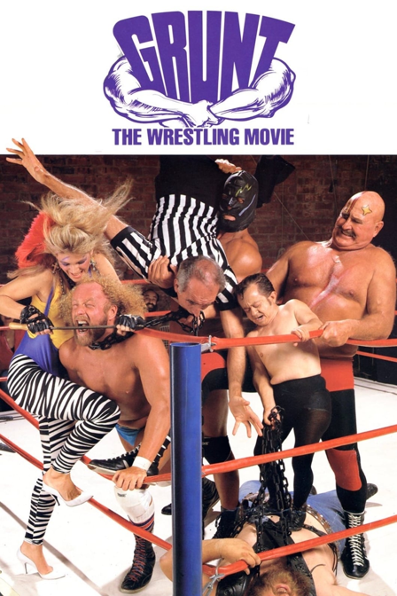 grunt! the wrestling movie