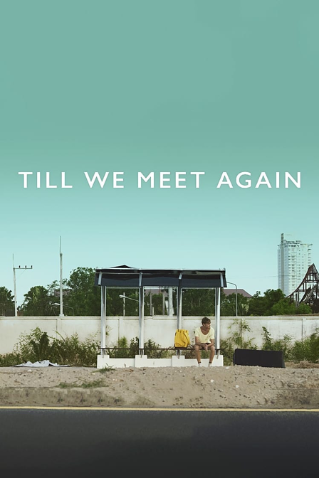 till we meet again