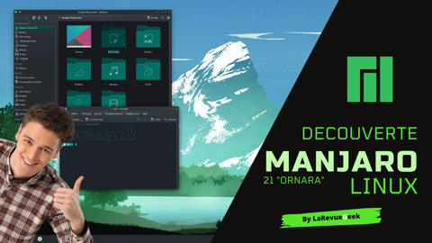 Manjaro Linux 21 "Ornara" la distribution qui surpasse Ubuntu ?