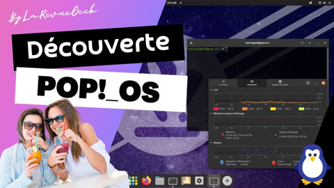 Découverte de Pop OS,  la distribution Linux rafraîchissante ! Idéal pour jouer ou créer ?