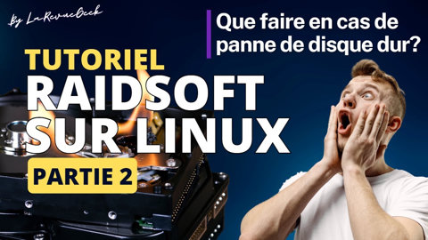 Comment réparer un Raid software sur Linux ? + bonus Partie 2