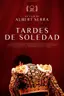 Tardes de soledad