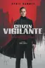 Citizen Vigilante