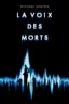 La voix des morts