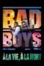 Bad Boys : A la vie, à la mort
