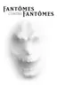 Fantômes contre fantômes