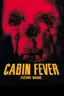 Cabin Fever