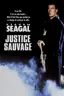 Justice sauvage